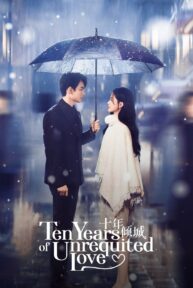 مسلسل عشر سنوات من الحب غير المتبادل  /Ten Years of Unrequited Love  مترجم