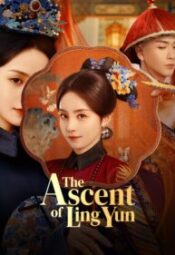 مسلسل The Ascent of Ling Yun / صعود لينغ يون مترجم