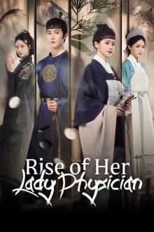 مسلسل  عودة الطبيبة / Rise of Her Lady Physician مترجم